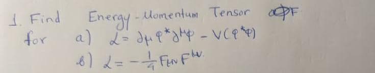 1. Find
for
Energy-Momentum Tensor apF
