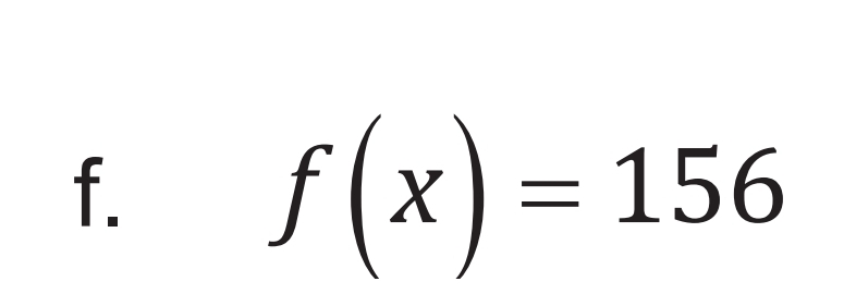 f. f(x) = 156
