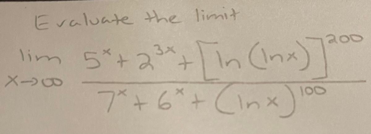 Evaluate the limit
200
5*+ス+in Cna)
In (Ina)
3x
メ39
100
6*+
In
