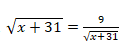 Vx + 31 =
%3D
Va+31
