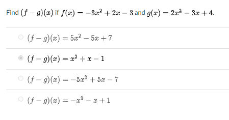 Find (f – 9)(x) if f(x) = -3a? + 2x – 3 and g(æ) = 2x2 – 3x + 4.
O (f - 9)(x) = 5x² – 5x + 7
• (f – 9)(x) = x² + x – 1
O (f - 9)(x) = –5æ? + 5æ – 7
O (f - 9)(x) = -a² – æ +1
