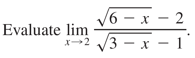 У6 — х
- 2
:-
Evaluate lim
3 — х -
1
х> 2
