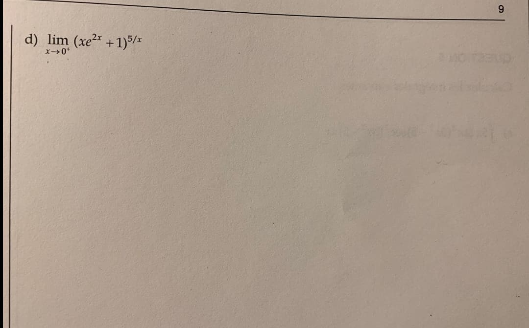 d) lim (xe”* +1)/*
x →0*
9