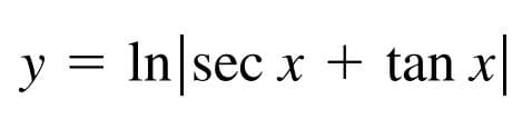 y = |
In sec x + tan x
