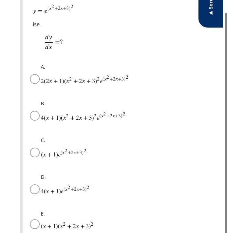 y = elx²+2x+3)2
y =
ise
dy
=?
dx
