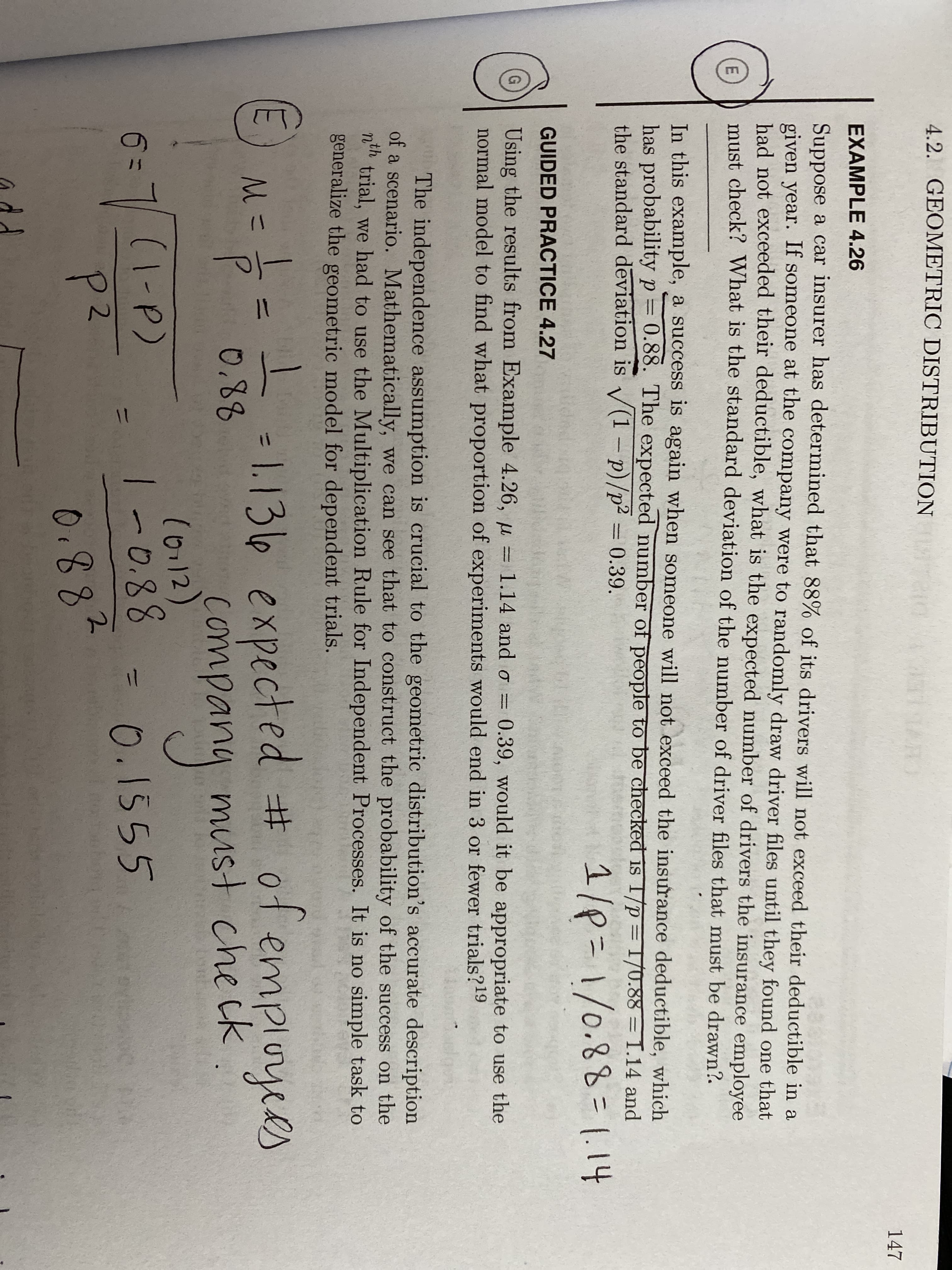 Using the results from Example 4.26, µ = 1.14 and o = 0.39, would it be appropriate to use the
normal model to find what proportion of experiments would end in 3 or fewer trials?19
