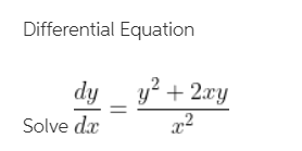 Differential Equation
dy
y² + 2xy
%3D
Solve d.x
