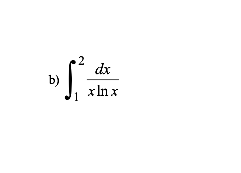 2
b) S₁² =
1
dx
x ln x