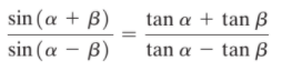 sin (a + B)
sin (a – B)
tan a + tan ß
tan B
tan a
