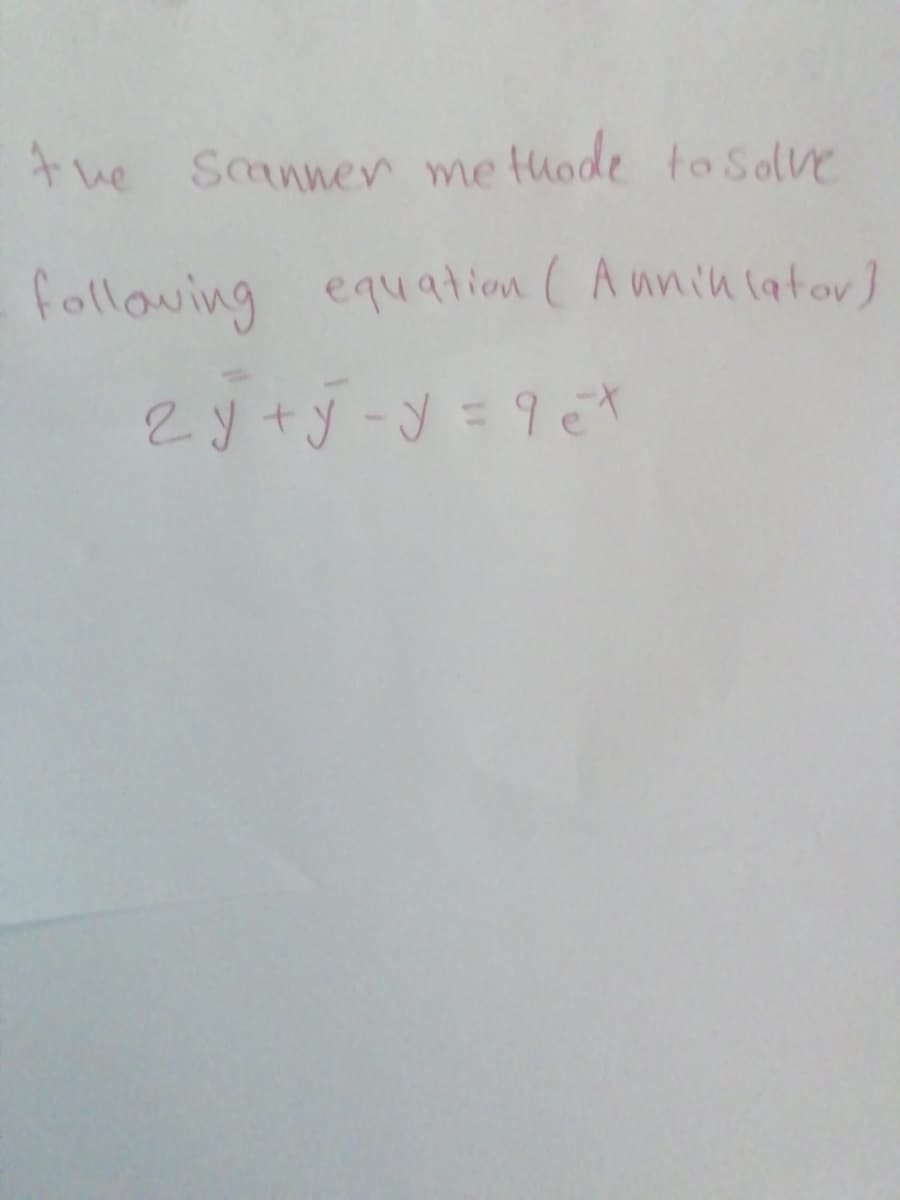 the Sannen me thode to Solve
following equation (Auniuatov)
