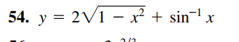 54. y = 2V1 – x² + sin¬
