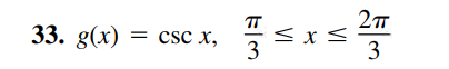 2т
33. g(x) 3 csc х,
3
3
