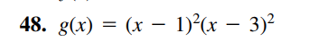 48. g(x) = (x – 1)²(x – 3)?
