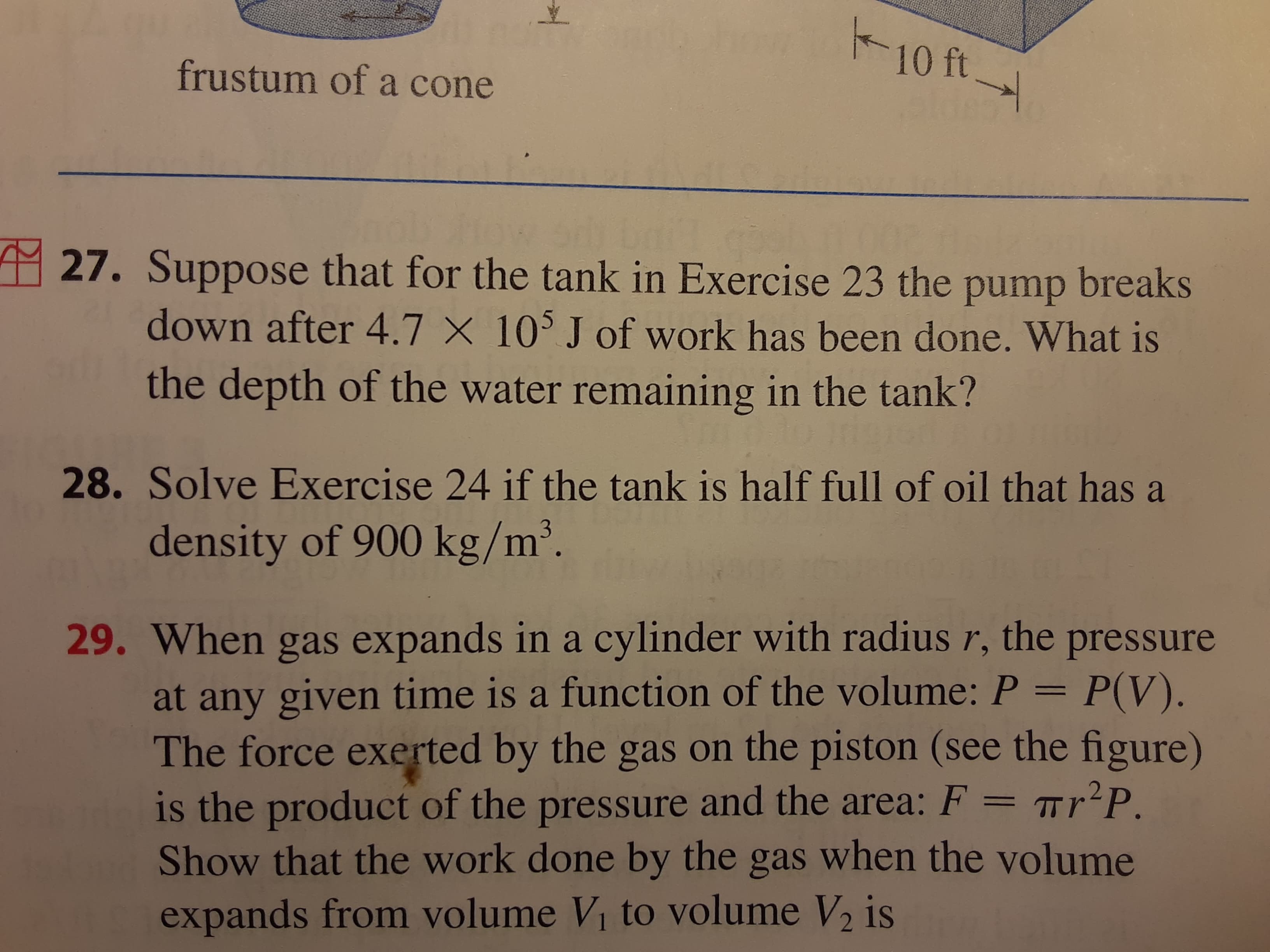 Solve Exercise 24 if the tank is half full of oil that has a
density of 900 kg/m³.
