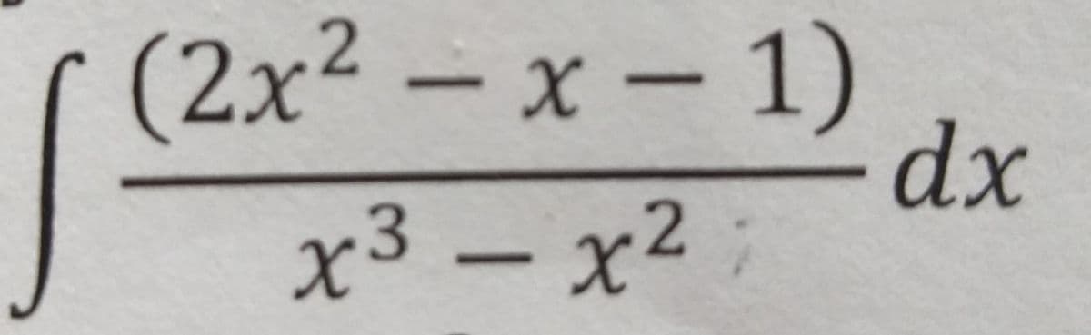 (2x²-x-1) dx
x³ - x² ;