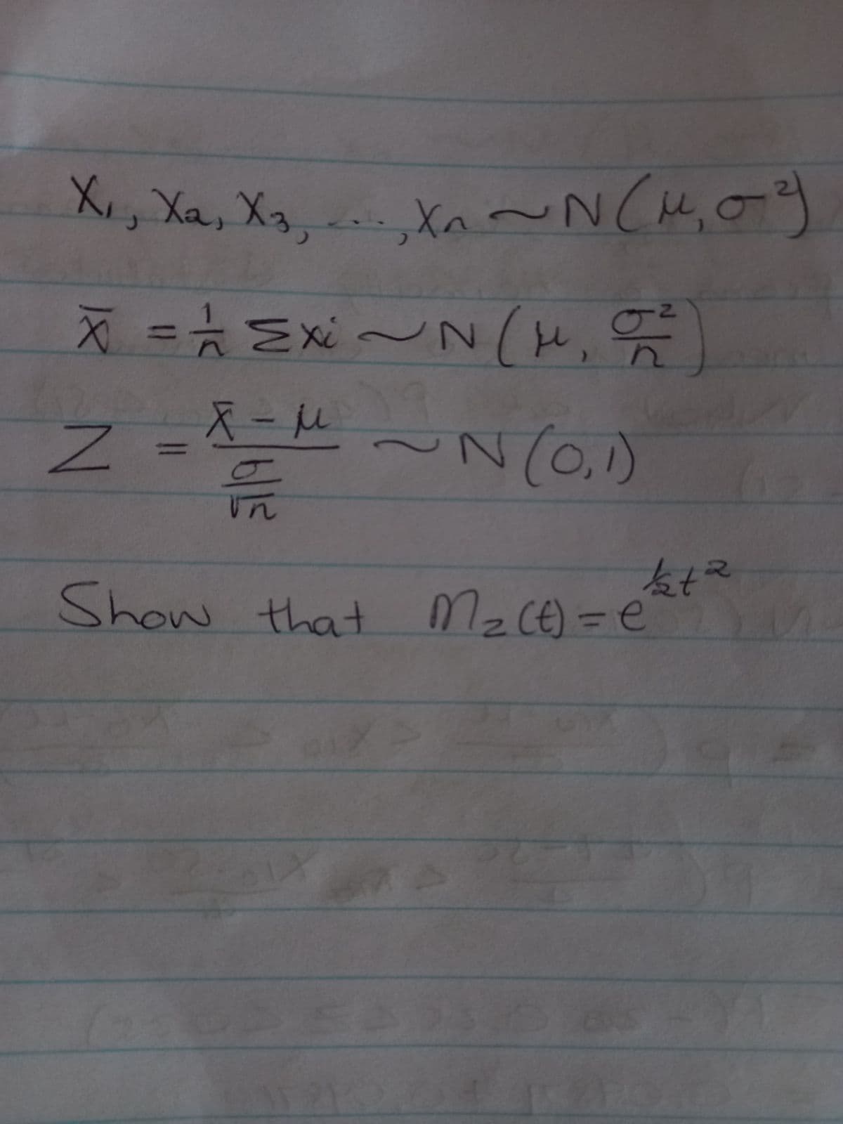 X₁, Xa, X₂, ..., X₁ ~ N(M₁0-3
N X1
X = 1 Exi ~ N(H₂O²)
=M~N (0,1)
n-X
51/9
1/2+²
2=(7) ²2 tot moys
S