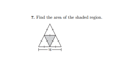 7. Find the area of the shaded region.
16
