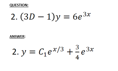 QUESTION:
2. (3D — 1)y = 603x
ANSWER:
2. y = Gex/3 + 3e3x