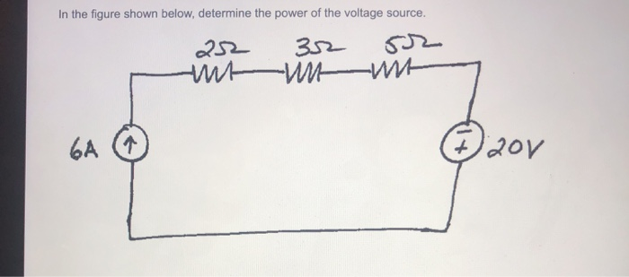 In the figure shown below, determine the power of the voltage source.
252
352
ut un wit
6A (↑)
(7) 201