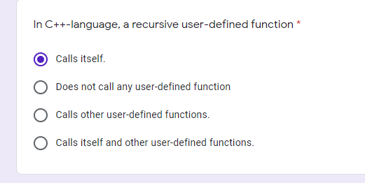 In C++-language, a recursive user-defined function
