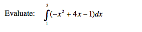 3
Evaluate: f(-x² + 4x-1)dx
1