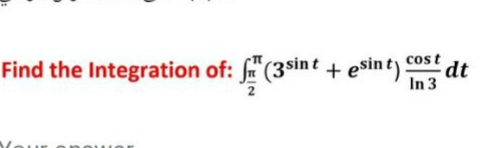 Find the Integration of: f"(3sin t + esin ty cost dt
In 3
