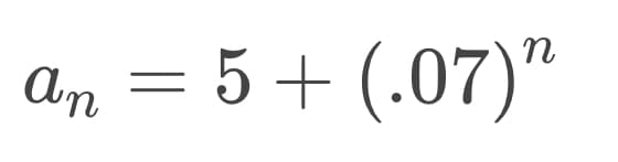 An = 5 + (.07)"
