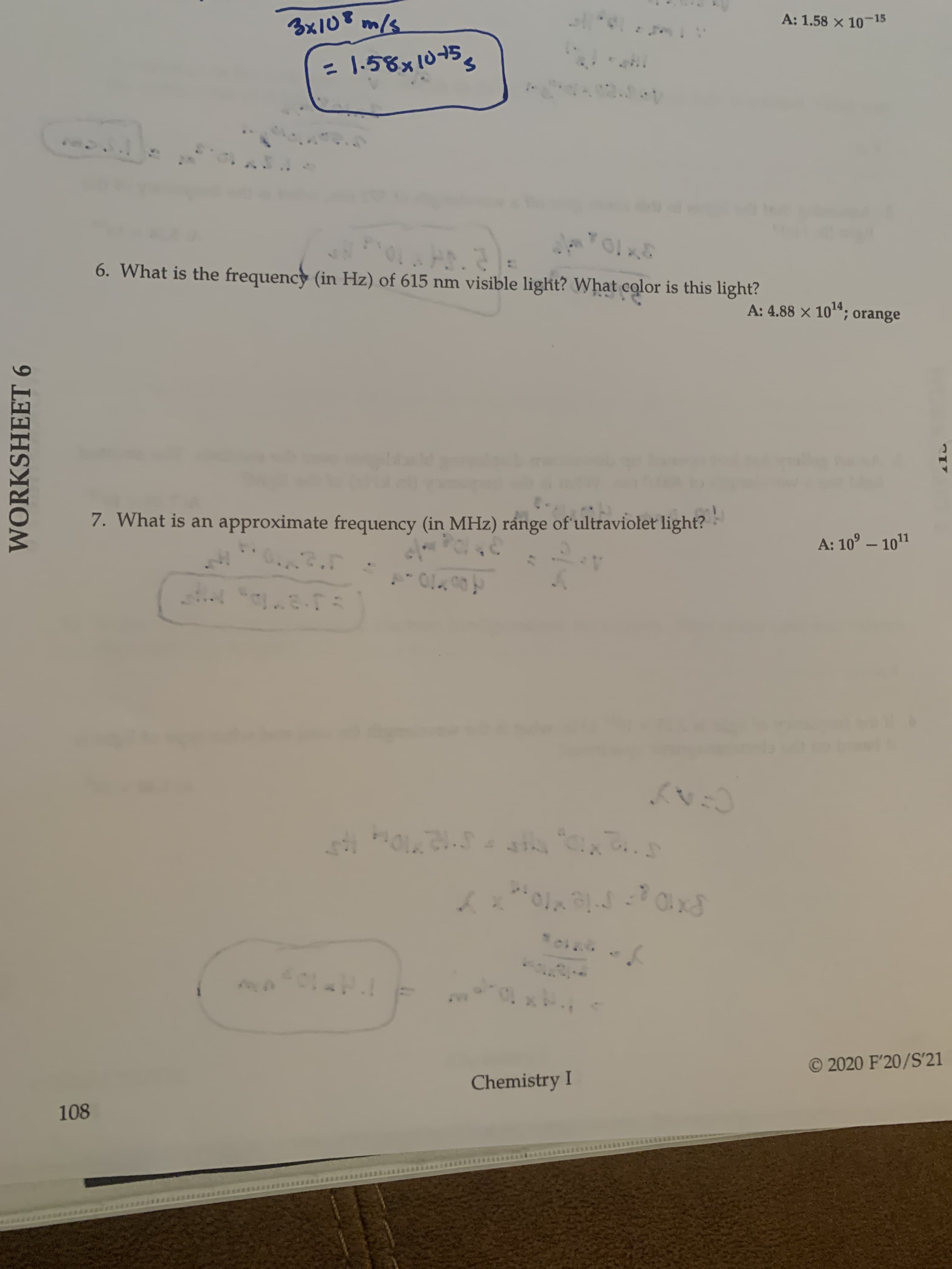 7. What is an approximate frequency (in MHz) ránge of ultraviolet light?
A: 10° – 1011
-
