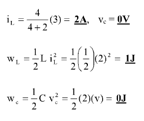 4
(3) = 2A, ve = 0V
4 +2
i,
WL
i
(2)? = 1J
2 2
w. =C v? =(2)(v) = 0J

