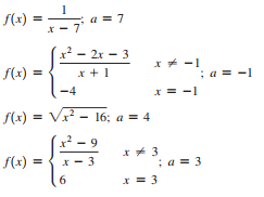 S(x) =
a = 7
x? - 2x – 3
x* -1
S(x) =
x + 1
; a = -1
-4
x = -1
f(x) = Vx? - 16; a = 4
S(x) =
*- 3
;a = 3
6.
* = 3
