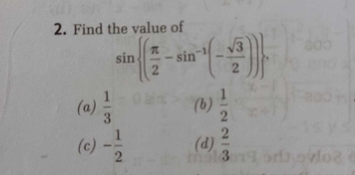 2. Find the value of
V3
sin
sin'
2.
(a)
()
(0) --
(d)
2
or ovlo2 o
112293
13

