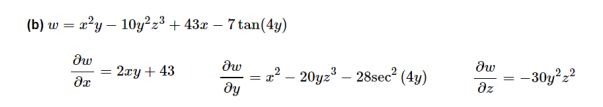 (b) w = x²y – 10y² z³ + 43x – 7 tan(4y)
2rу + 43
= a? – 20yz³ – 28sec? (4y)
ду
-30y?22
dz
