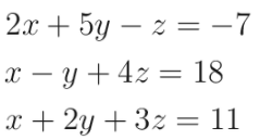 2.x + 5y – z = -7
х — у +42 %3 18
х+2у + 32 — 11
