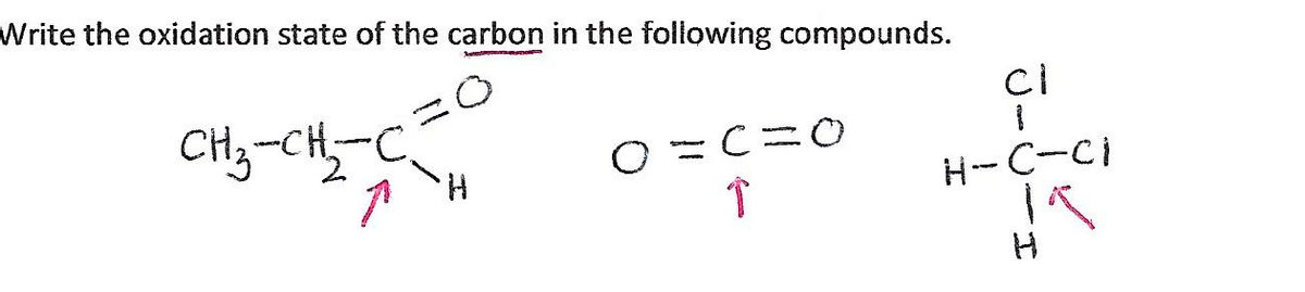 Write the oxidation state of the carbon in the following compounds.
CiHy-CH,-C.
O =C=0
H--C-Ci
I.
