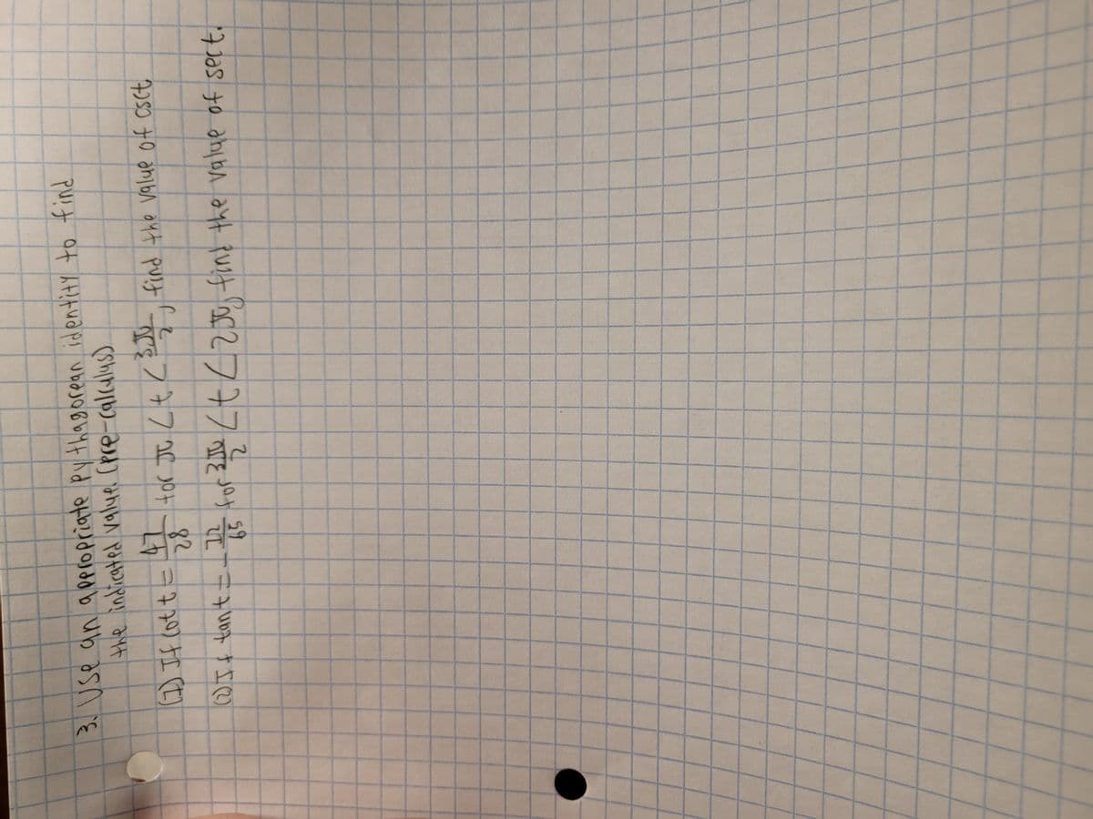 59
for 2012 ZEZZ 0 find the value of sect.
エT+ 0すI)
द7 7 20 20+
82
妊)
3. Use an appropriate py thagorean identity to find
