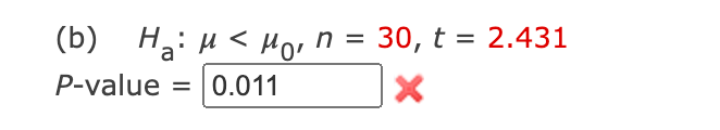 Ha: H< Ho, n = 30, t = 2.431
P-value
0.011
