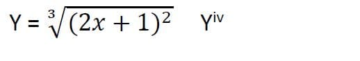 Y = (2x + 1)2 yiv
3
