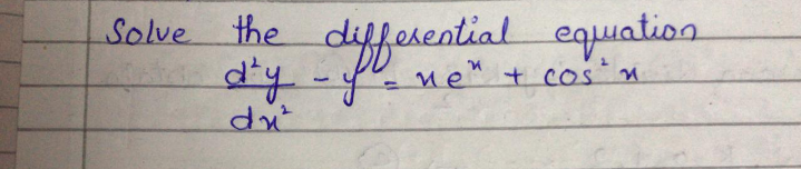 the differential
dy-p.ne"
equiation
ne" + cos
Solve
