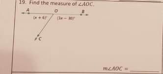 19. Find the measure of LAOC.
MLAOC =
