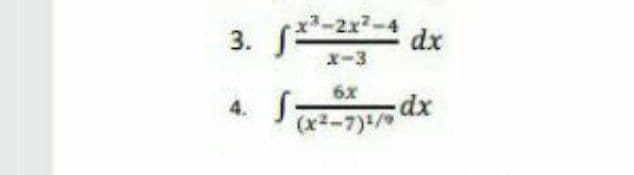 x²-2x2
3. f
dx
x-3
4.
(x2-7)/*

