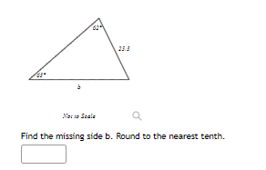 25.
Nos ia Scale
Find the missing side b. Round to the nearest tenth.
