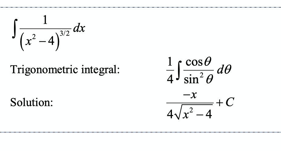 1
3/2
(x² –4)*
cose
de
4' sin? 0
Trigonometric integral:
Solution:
+C
4Vx – 4
