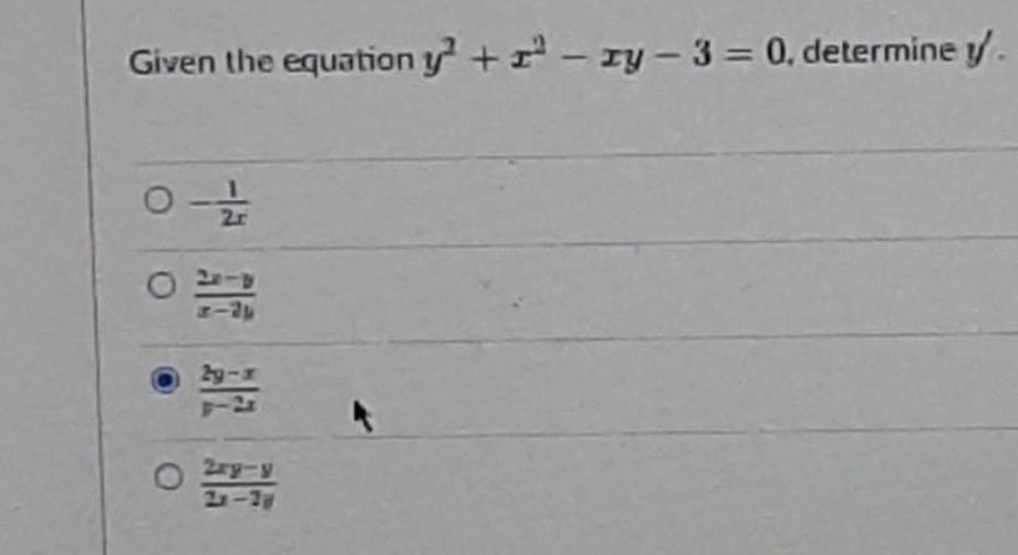 Given the equation y + - zy - 3 = 0, determine y.
O 2-
8-24
2y-x
Zry-y
2-27
