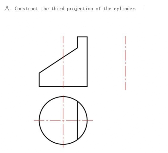 A. Construct the third projection of the cylinder.
