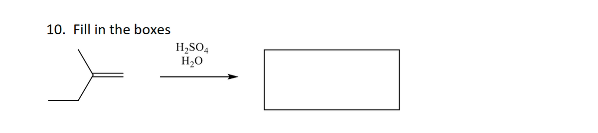 10. Fill in the boxes
H,SO4
H20
