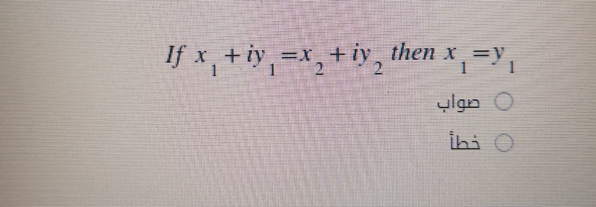 If x,+
X +iy =x.+iy_ thenX =y
ulan O
İhi

