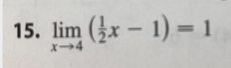 15. lim (}x – 1) = 1
