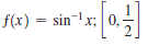 f(x) = sin
x;
