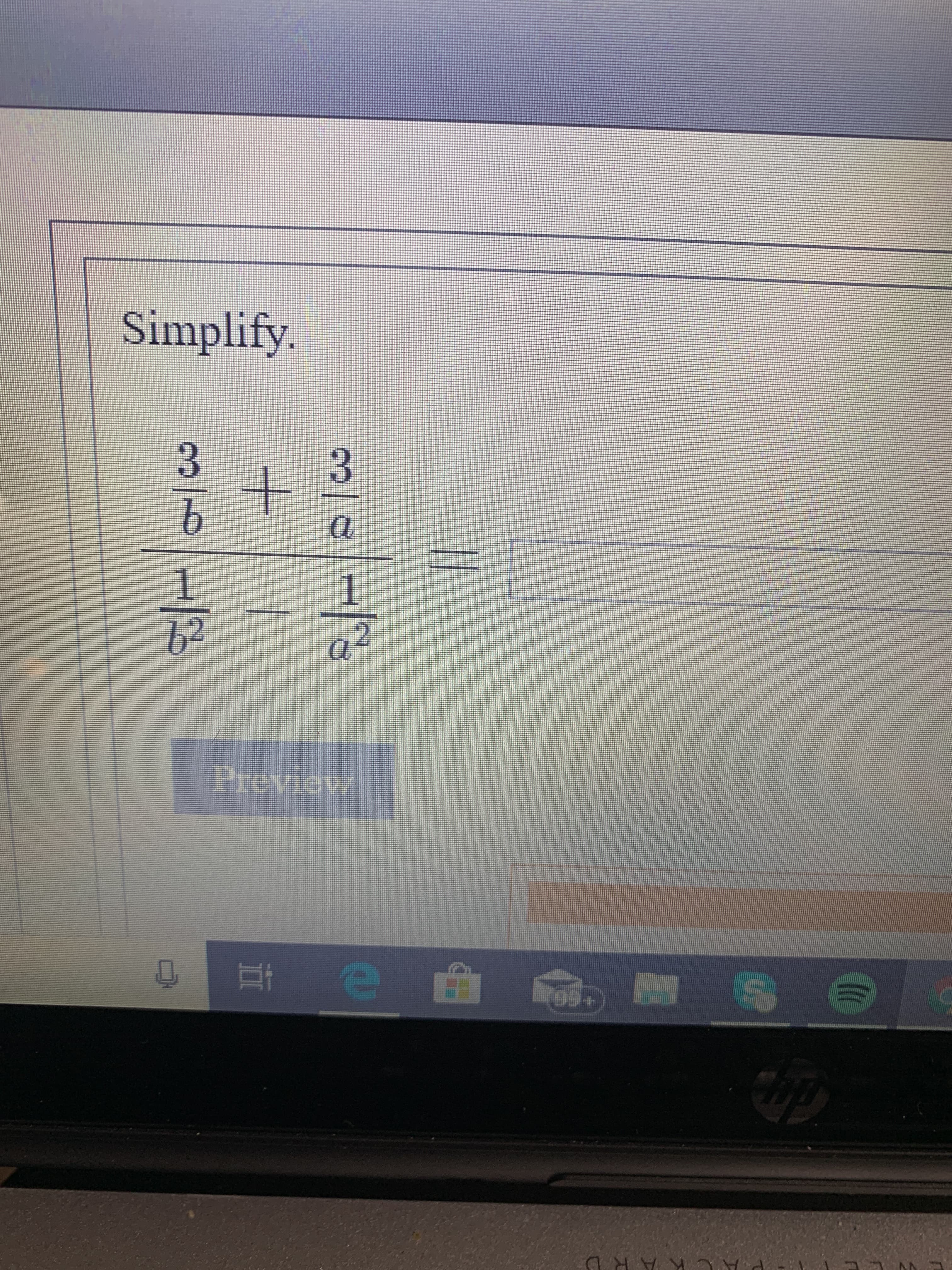 Simplify
3
b
b2
Preview
99+
