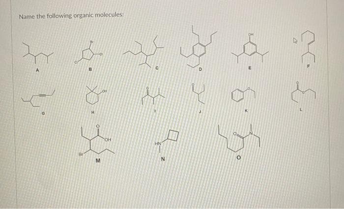 Name the following organic molecules:
2
B: Sh
m
ķ
Zo Zo que
4.6.
น